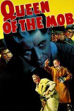 Watch Queen of the Mob Myflixer