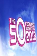 Watch The 50 Funniest Moments of 2013 Myflixer