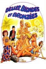 Watch Belles, blondes et bronzées Myflixer