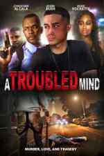 Watch A Troubled Mind Myflixer