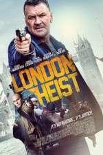 Watch London Heist Myflixer