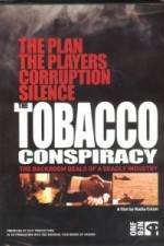 Watch Tobacco Conspiracy The Backroom Deals of a Deadly Industry Myflixer