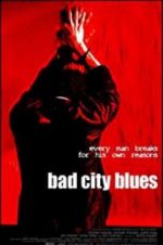 Watch Bad City Blues Myflixer