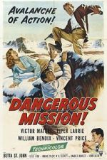 Watch Dangerous Mission Myflixer