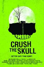 Watch Crush the Skull Myflixer