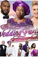 Watch The Wedding Party 2: Destination Dubai Myflixer