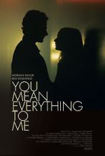 Watch You Mean Everything to Me Myflixer