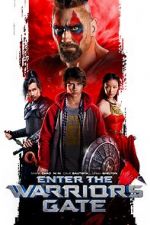 Watch Enter the Warriors Gate Myflixer