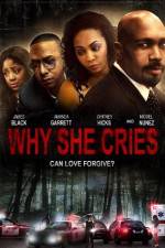 Watch Why She Cries Myflixer
