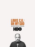 Watch Louis C.K. Oh My God Myflixer