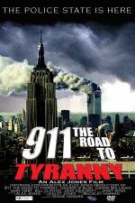 Watch 911 The Road to Tyranny Myflixer