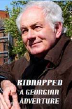 Watch Kidnapped A Georgian Adventure Myflixer