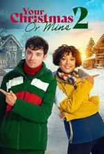 Watch Your Christmas or Mine 2 Myflixer