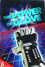 Watch The Power of Glove Myflixer