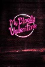 Watch My Bloody Valentine Myflixer