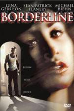 Watch Borderline Myflixer