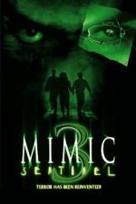 Watch Mimic: Sentinel Myflixer