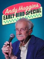 Watch Andy Huggins: Early Bird Special (TV Special 2023) Myflixer