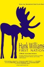 Watch Hank Williams First Nation Myflixer