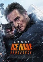 Watch Ice Road: Vengeance Myflixer