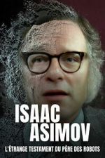 Watch Isaac Asimov: A Message to the Future Myflixer