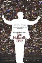 Watch Mr. Holland\'s Opus Myflixer