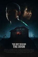 Watch The Boy Behind the Door Myflixer