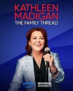 Watch Kathleen Madigan: The Family Thread Myflixer