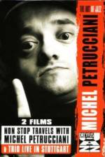 Watch Non Stop Travels With Michel Petrucciani / Trio Live in Stuttgart Myflixer