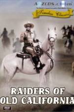 Watch Raiders of Old California Myflixer
