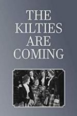 Watch The Kilties Are Coming Myflixer