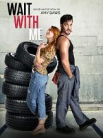 Watch Wait with Me Myflixer