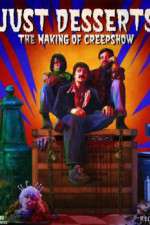 Watch Just Desserts The Making of \'Creepshow\' Myflixer
