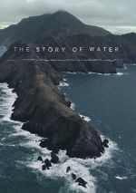 Watch The Story of Water Myflixer