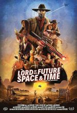 Watch The Lord of All Future Space & Time Myflixer