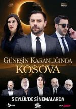 Watch Güneşin Karanlığında Kosova Myflixer