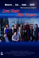Watch Live Fast Die Young Myflixer