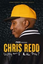 Watch Chris Redd: Why am I Like This? (TV Special 2022) Myflixer