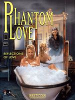 Watch Phantom Love Myflixer