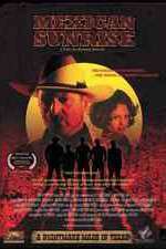 Watch Mexican Sunrise Myflixer