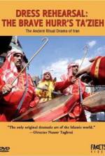 Watch Dress Rehearsal: The Brave Hurr's Ta'Zieh Myflixer