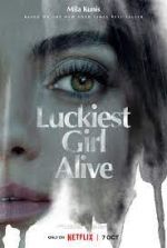 Watch Luckiest Girl Alive Myflixer