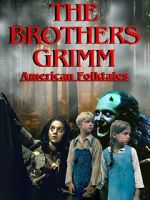 Watch The Brothers Grimm: American Folktales Myflixer