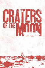 Watch Craters of the Moon Myflixer