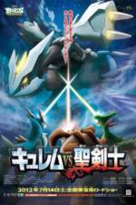 Watch Pokemon the Movie: Kyurem vs. the Sword of Justice Myflixer