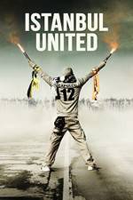 Watch Istanbul United Myflixer