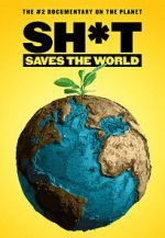 Watch Sh*t Saves the World Myflixer