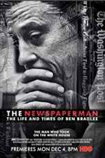 Watch The Newspaperman: The Life and Times of Ben Bradlee Myflixer