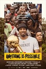 Watch Anything is Possible: A Serge Ibaka Story Myflixer