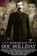 Watch In Search of Doc Holliday Myflixer